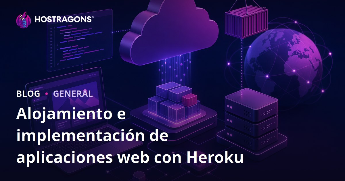 Alojamiento e implementación de aplicaciones web con Heroku