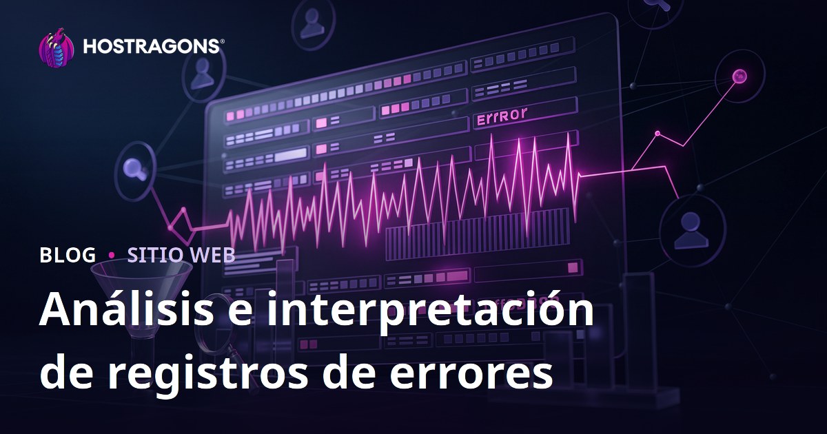 Análisis e interpretación de registros de errores