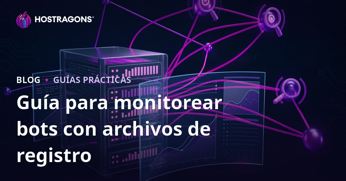 Cómo analizar logs del servidor para monitorizar bots de buscadores
