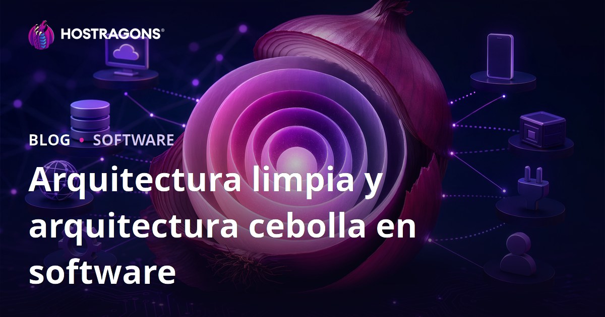 Arquitectura limpia y arquitectura cebolla en software