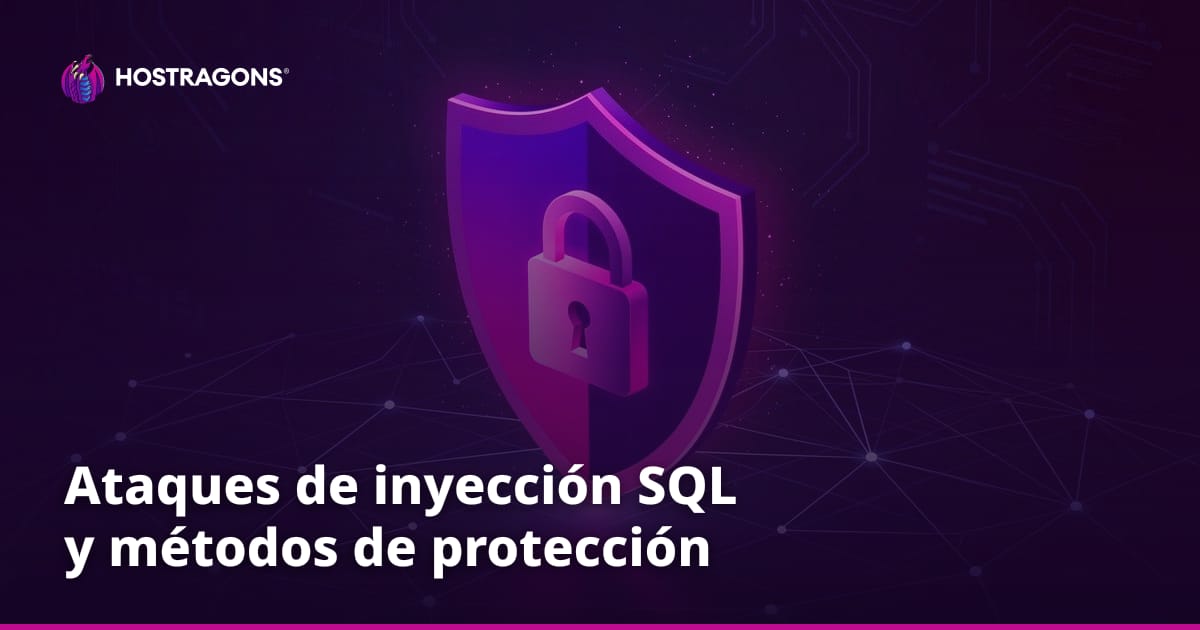 Ataques de inyección SQL y métodos de protección