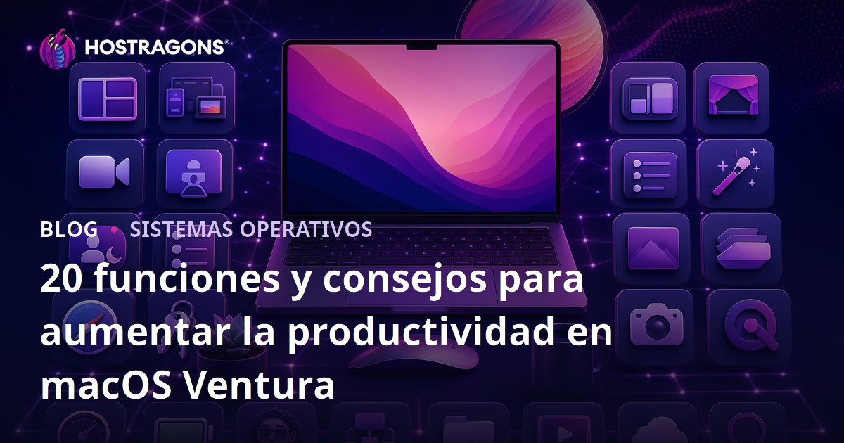 20 funciones y consejos para aumentar la productividad en macOS Ventura