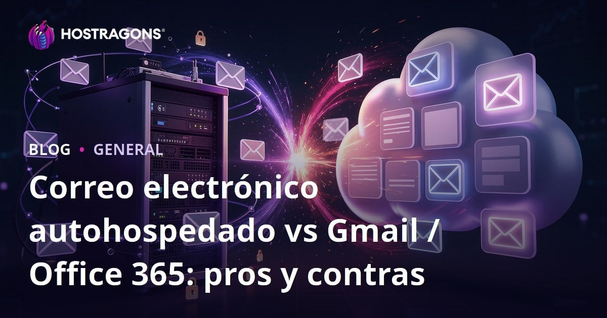 Correo electrónico autohospedado vs Gmail / Office 365: pros y contras