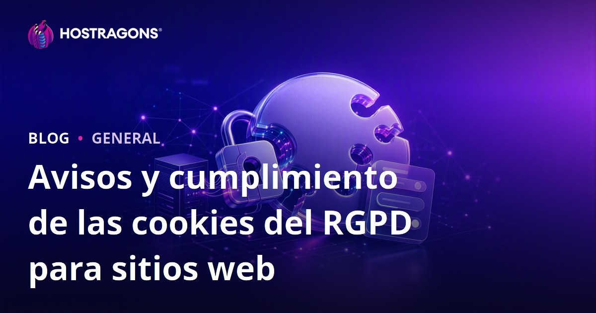 Avisos y cumplimiento de las cookies del RGPD para sitios web