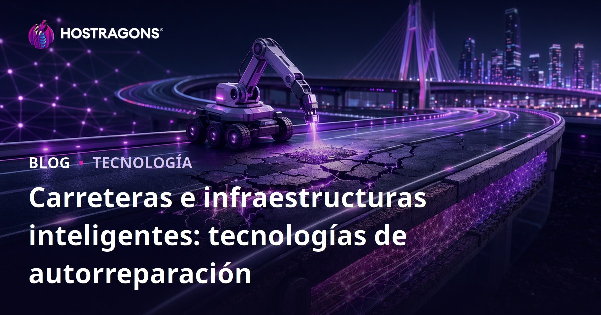 Carreteras e infraestructuras inteligentes: tecnologías de autorreparación