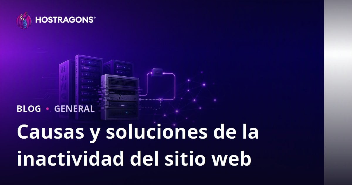 Causas y soluciones de la inactividad del sitio web