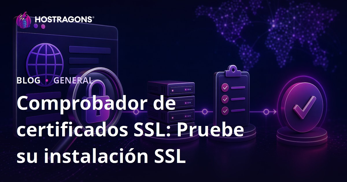 Comprobador de certificados SSL: Pruebe su instalación SSL