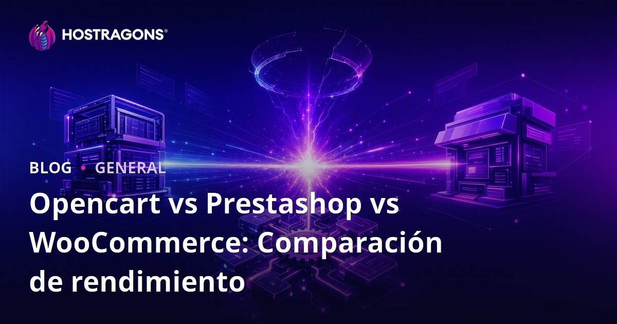 Opencart vs Prestashop vs WooCommerce: Comparación de rendimiento