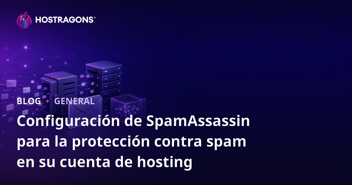Configuración de SpamAssassin para la protección contra spam en su cuenta de hosting