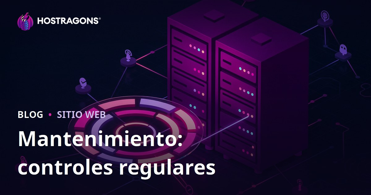 Mantenimiento: controles regulares