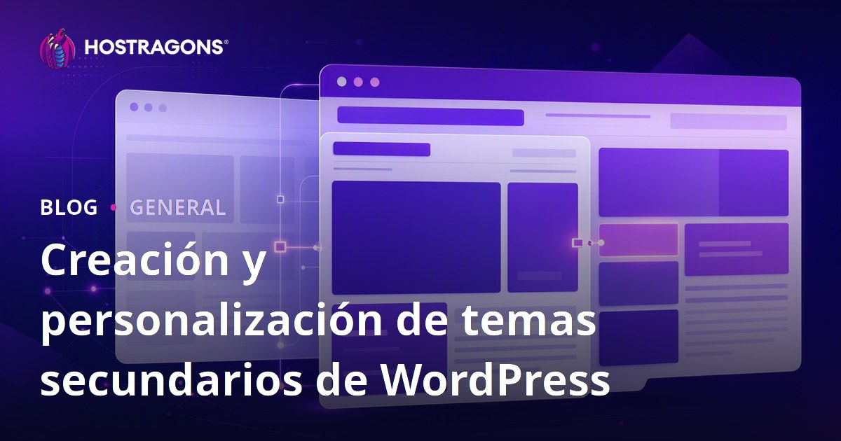 Creación y personalización de temas secundarios de WordPress