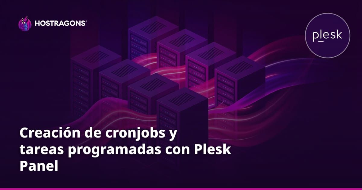 Creación de cronjobs y tareas programadas con Plesk Panel