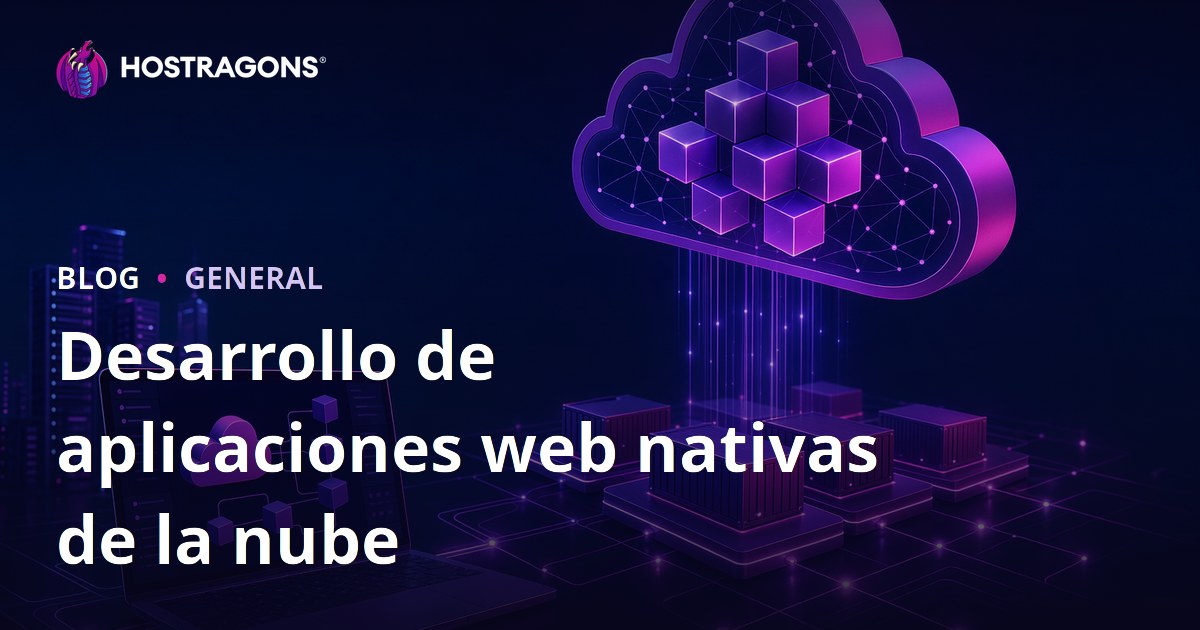 Desarrollo de aplicaciones web nativas de la nube