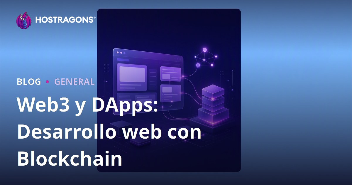 Web3 y DApps: Desarrollo web con Blockchain