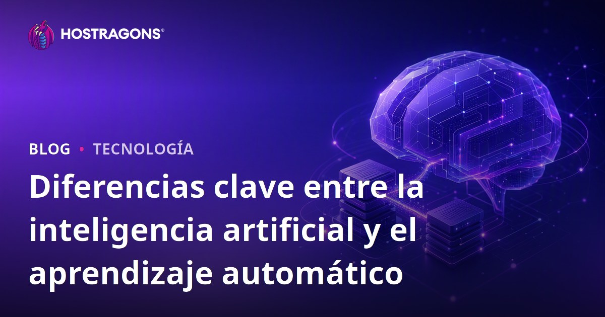 Diferencias clave entre la inteligencia artificial y el aprendizaje automático
