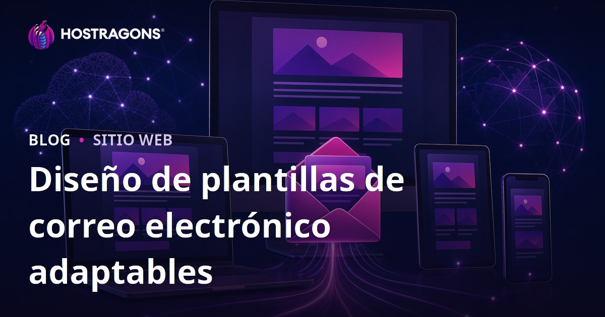 Diseño de plantillas de correo electrónico adaptables