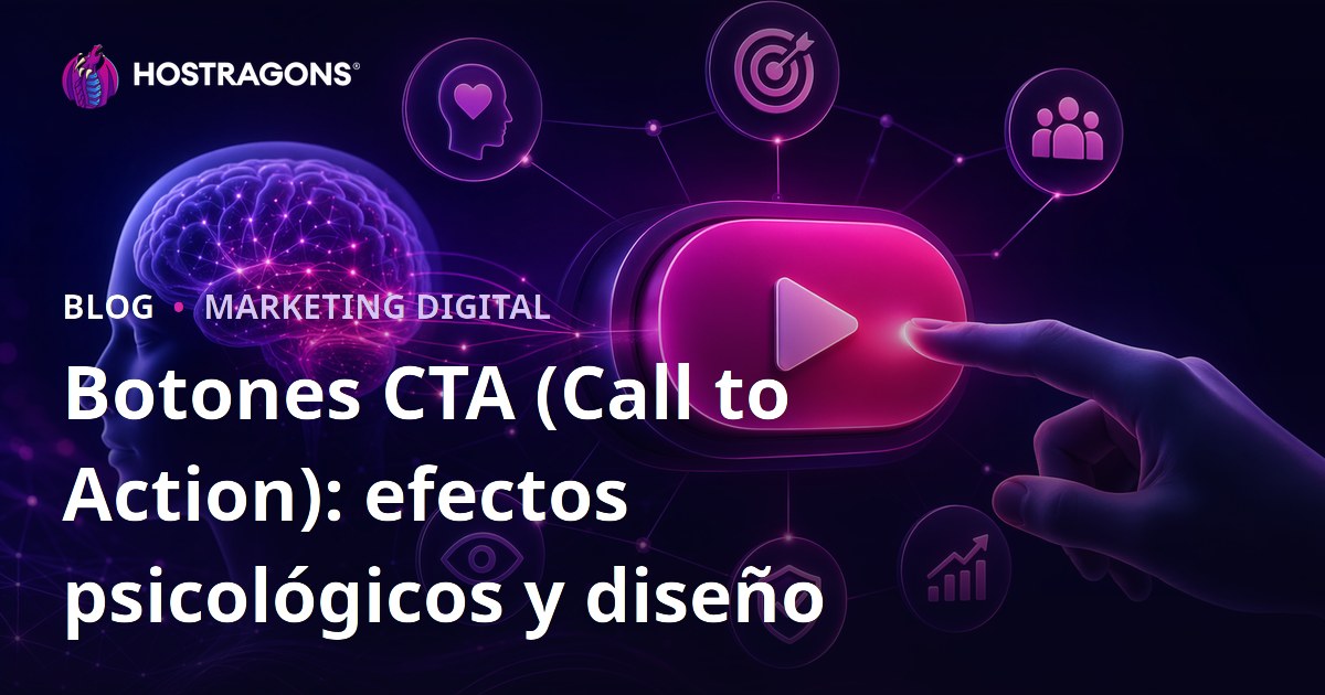 Botones CTA (Call to Action): efectos psicológicos y diseño