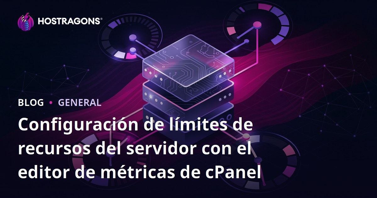 Configuración de límites de recursos del servidor con el editor de métricas de cPanel