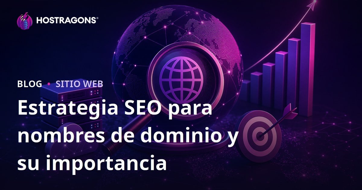 Estrategia SEO para nombres de dominio y su importancia