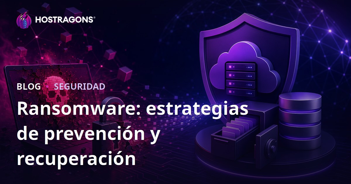 Ransomware: estrategias de prevención y recuperación