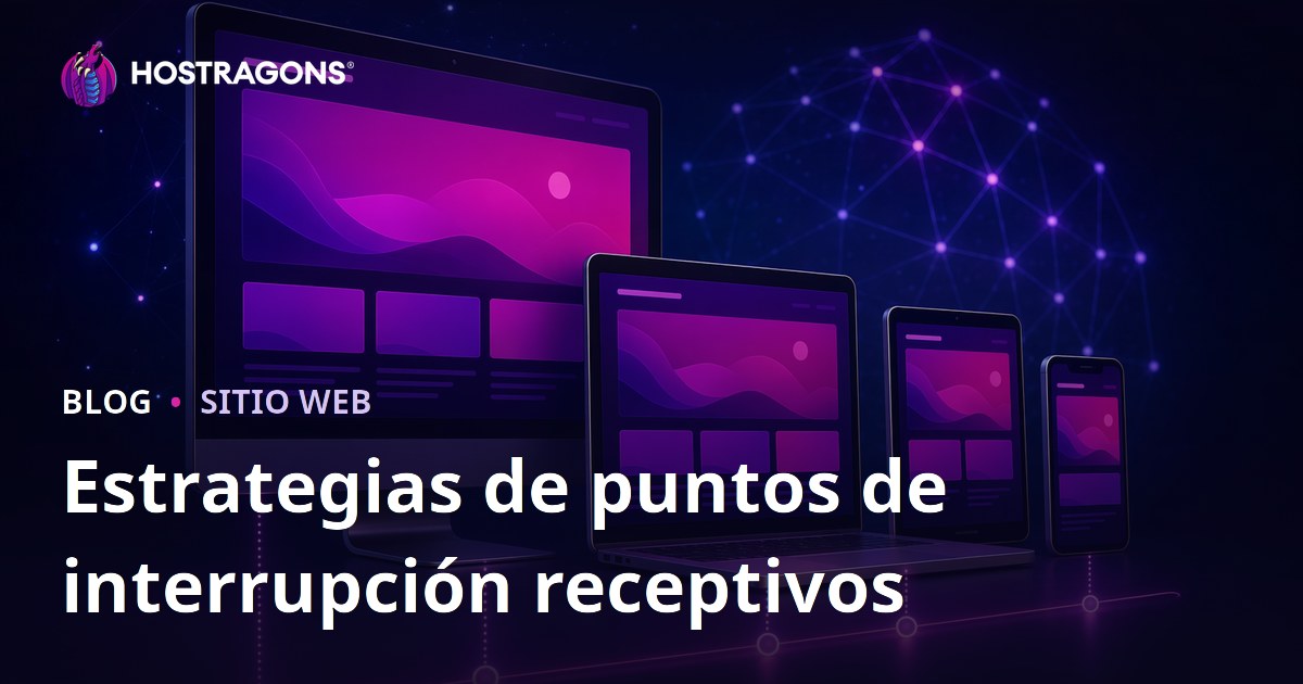 Estrategias de puntos de interrupción receptivos