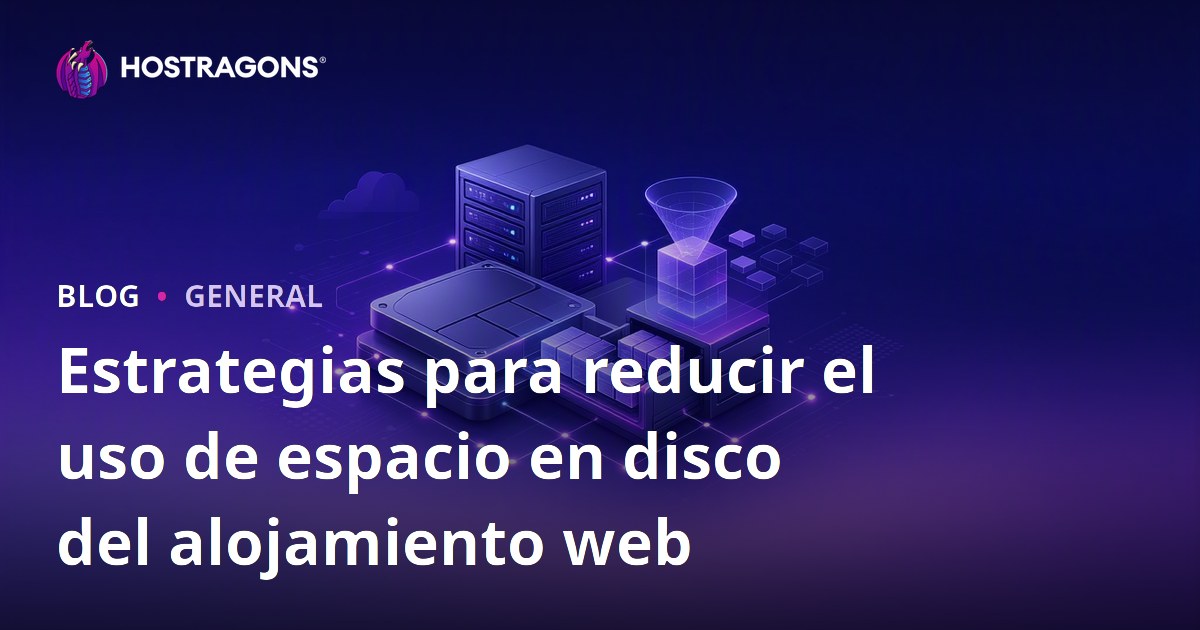 Estrategias para reducir el uso de espacio en disco del alojamiento web