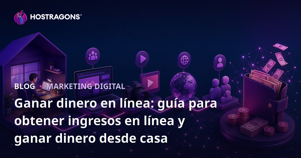 Ganar dinero en línea: guía para obtener ingresos en línea y ganar dinero desde casa