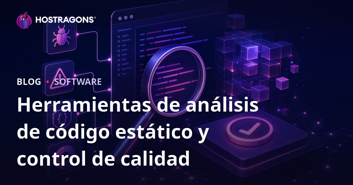 Herramientas de análisis de código estático y control de calidad
