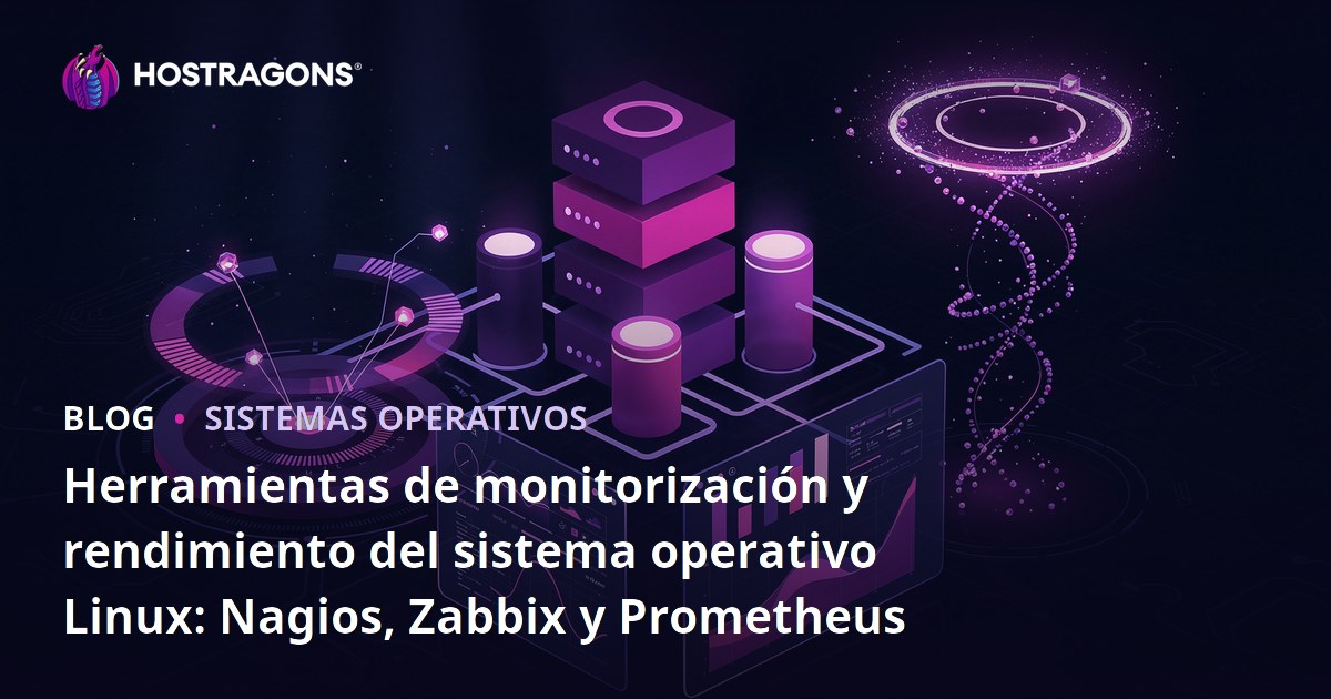 Herramientas de monitorización y rendimiento del sistema operativo Linux: Nagios, Zabbix y Prometheus