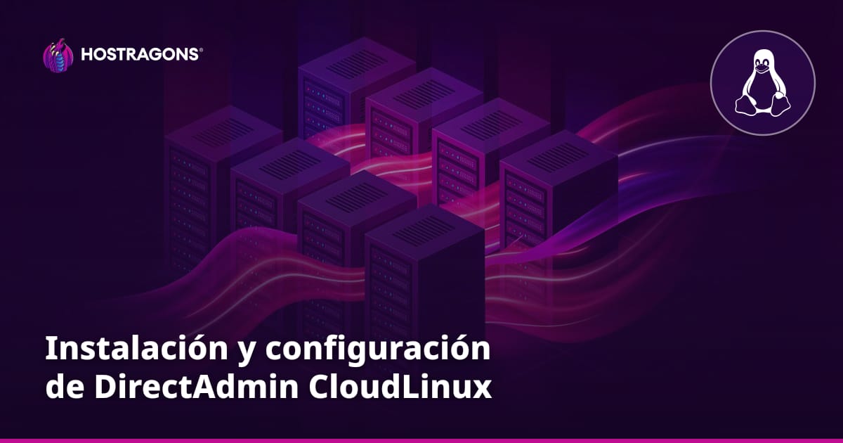 Instalación y configuración de DirectAdmin CloudLinux