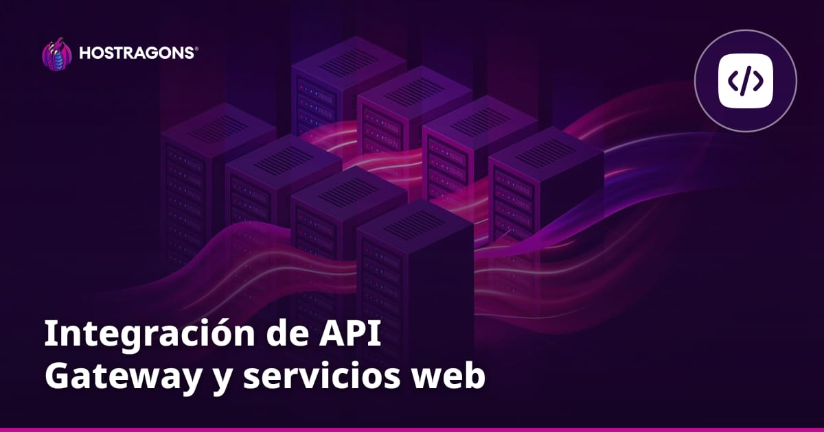 Integración de API Gateway y servicios web