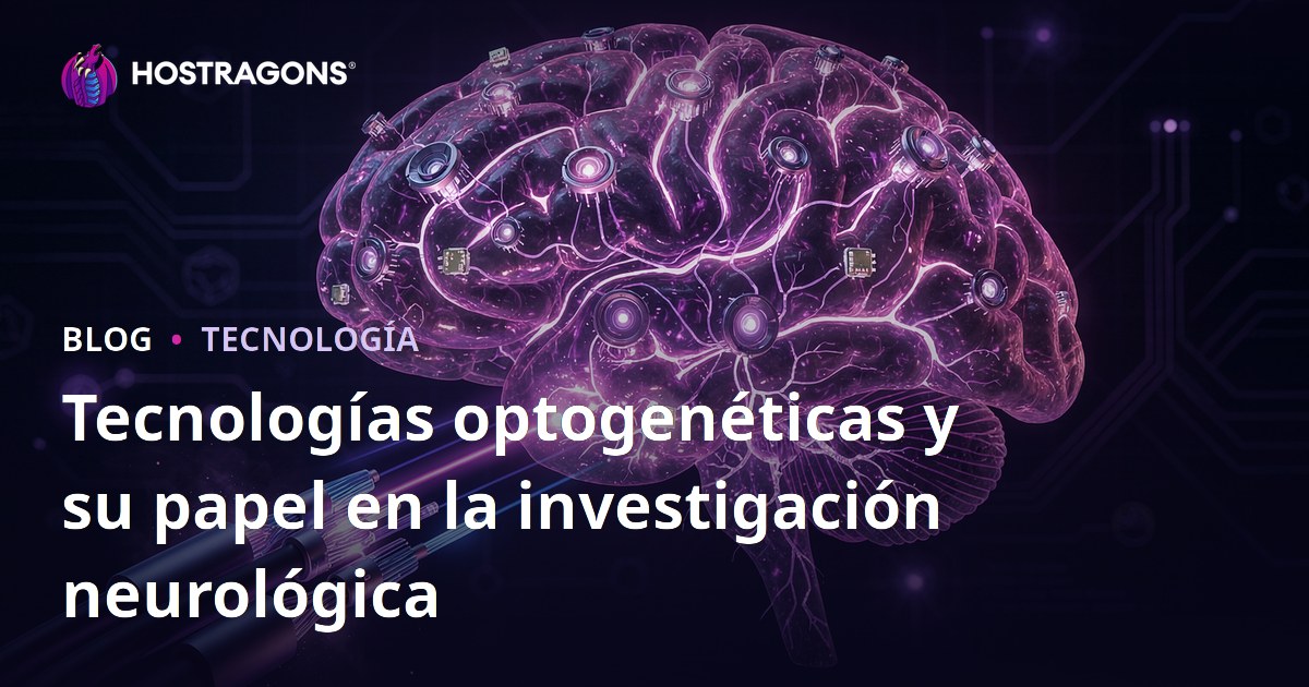 Tecnologías optogenéticas y su papel en la investigación neurológica