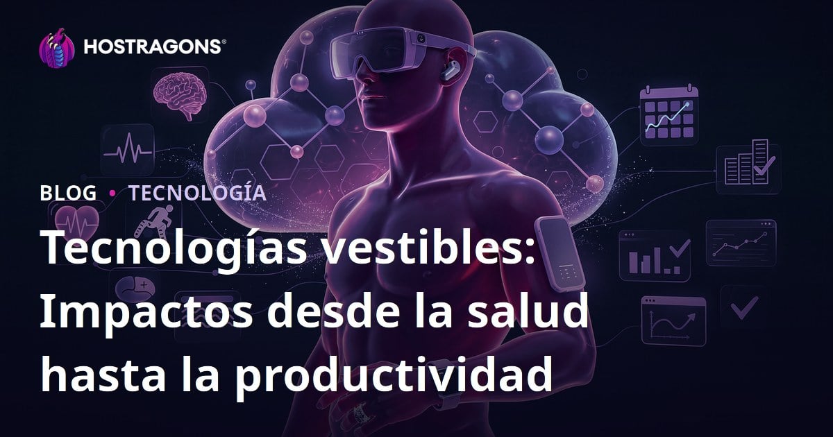 Tecnologías vestibles: Impactos desde la salud hasta la productividad