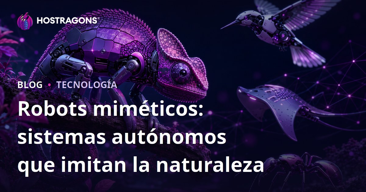 Robots miméticos: sistemas autónomos que imitan la naturaleza