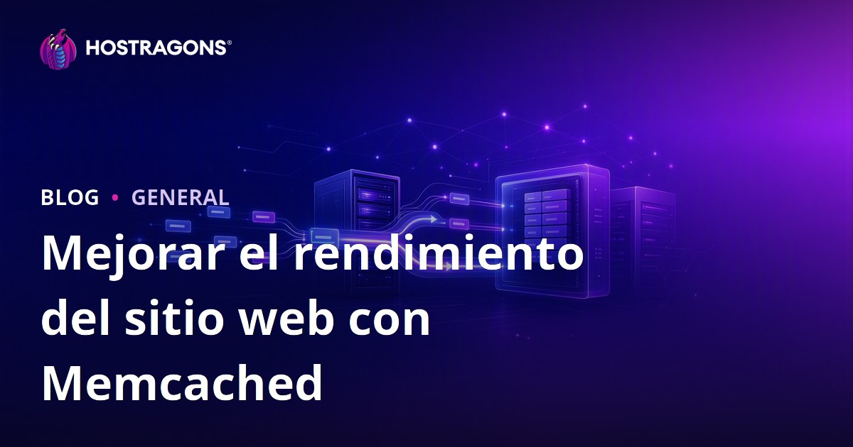 Mejorar el rendimiento del sitio web con Memcached