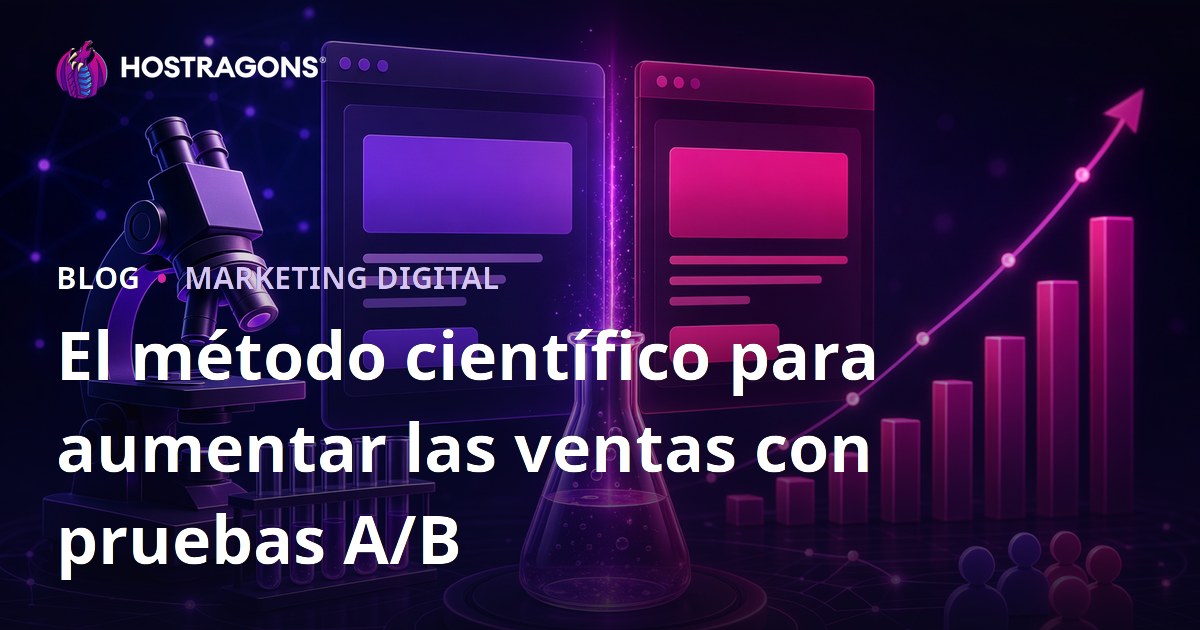 El método científico para aumentar las ventas con pruebas A/B