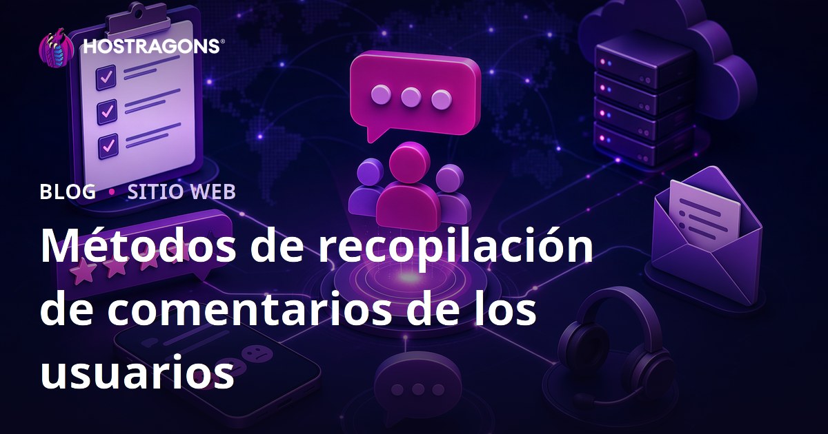 Métodos de recopilación de comentarios de los usuarios