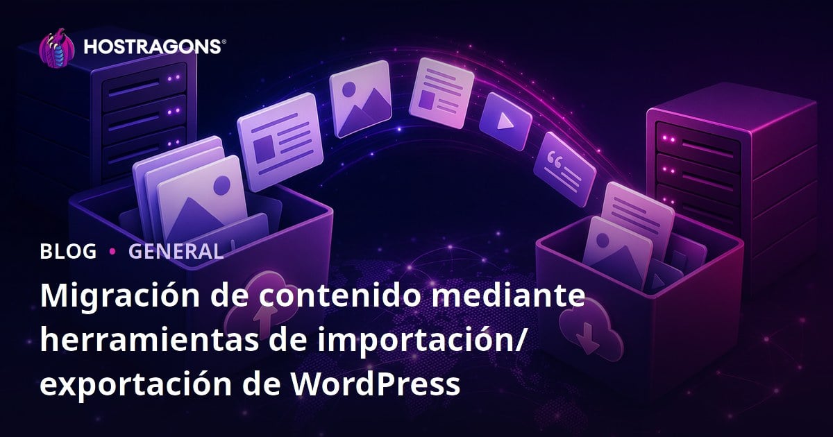 Migración de contenido mediante herramientas de importación/exportación de WordPress