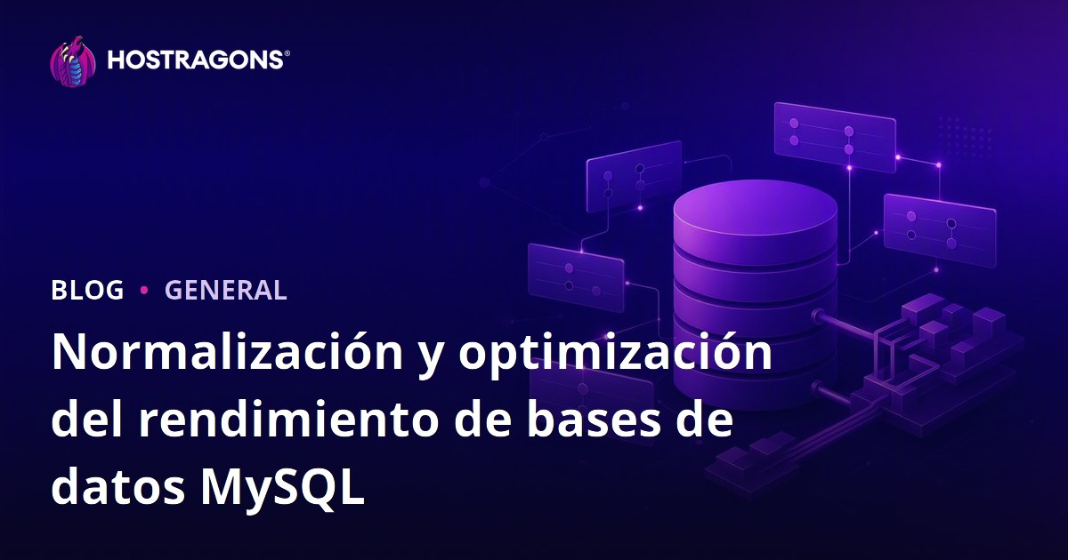 Normalización y optimización del rendimiento de bases de datos MySQL