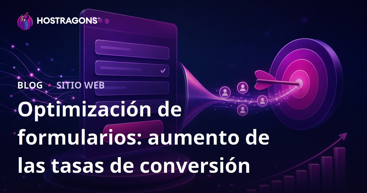 Optimización de formularios: aumento de las tasas de conversión