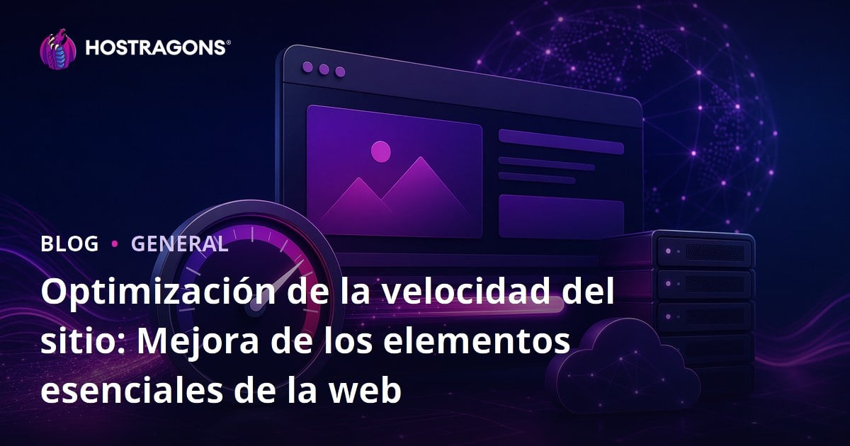 Optimización de la velocidad del sitio: Mejora de los elementos esenciales de la web