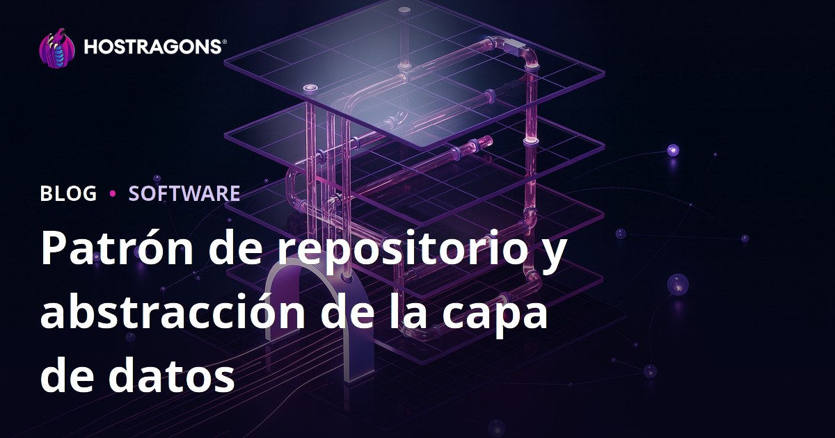 Patrón de repositorio y abstracción de la capa de datos