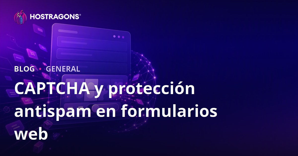 CAPTCHA y protección antispam en formularios web