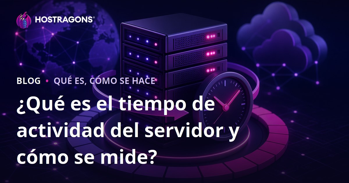 ¿Qué es el tiempo de actividad del servidor y cómo se mide?