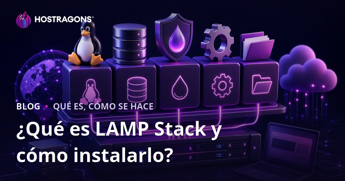 ¿Qué es LAMP Stack y cómo instalarlo?