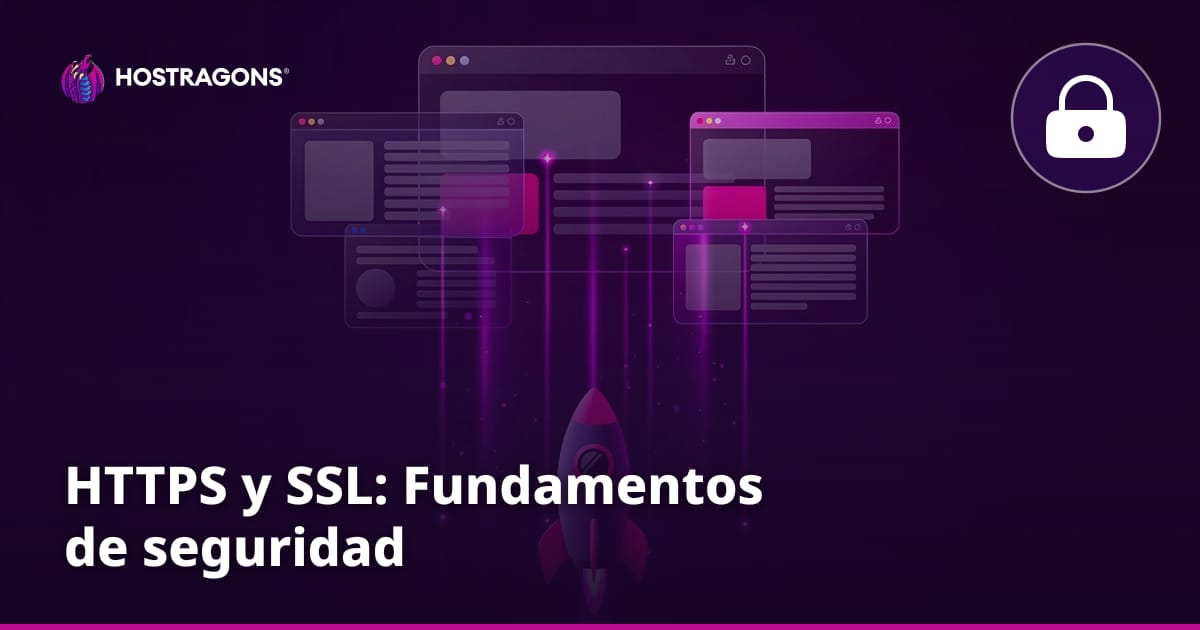 HTTPS y SSL: Fundamentos de seguridad