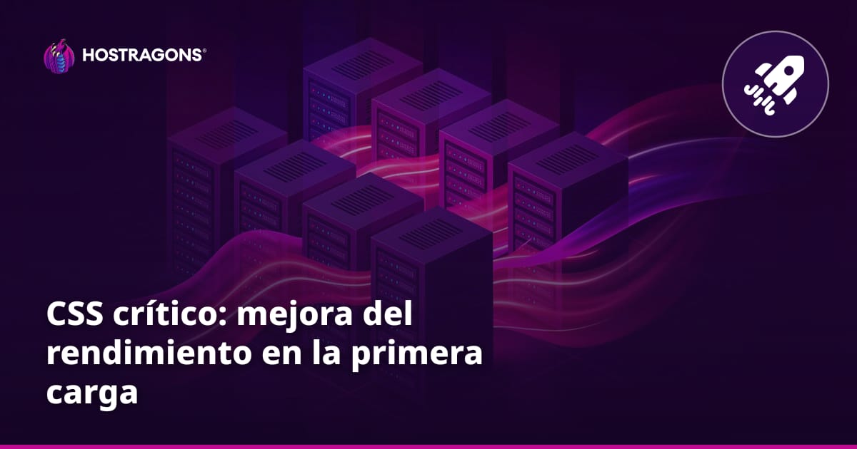CSS crítico: mejora del rendimiento en la primera carga