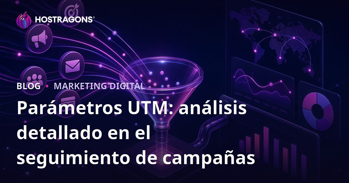Parámetros UTM: análisis detallado en el seguimiento de campañas
