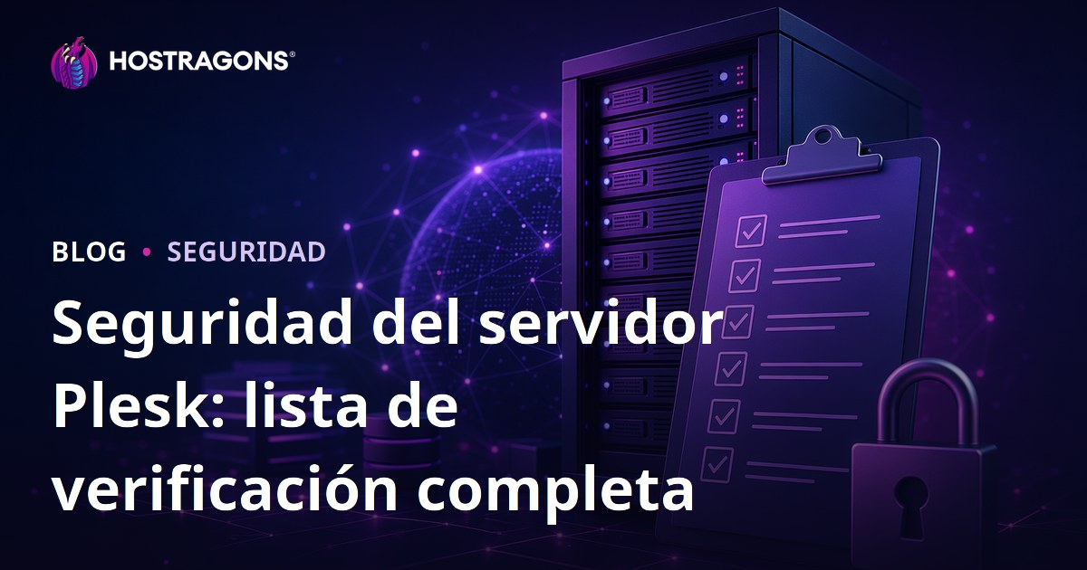 Seguridad del servidor Plesk: lista de verificación completa