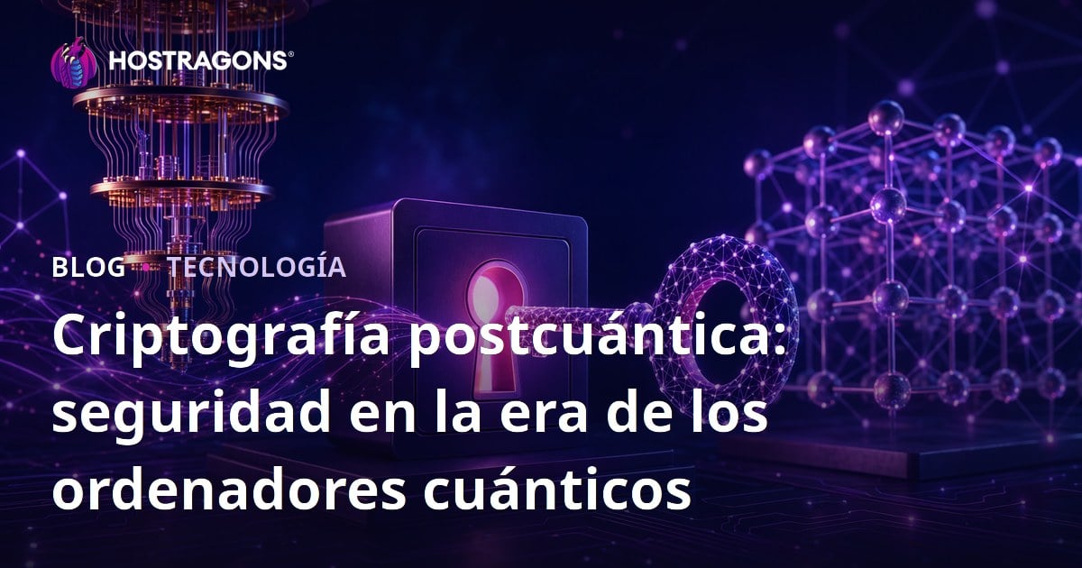 Criptografía postcuántica: seguridad en la era de los ordenadores cuánticos